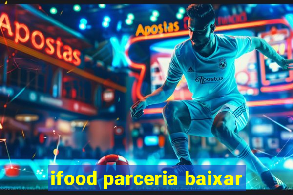 ifood parceria baixar